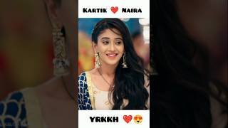 Yrkkh Naira Kartik ❤️😍🤗Naira kartik yrkkh [upl. by Nerhtak]