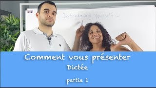 Comment vous présenter en anglais  dictée n°3 [upl. by Nylrak]