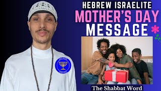 The Hebrew Meaning of Mother Revealed  Hebrew Israelite Mothers Days Message [upl. by Anifesoj]