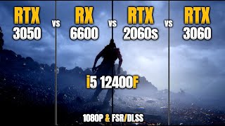 RTX 3050 vs RX 6600 vs RTX 2060 Super vs RTX 3060  i5 12400F  1080P amp FSRDLSS  Test in 13 Games [upl. by Dalis953]