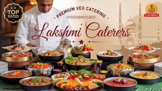 Premium Pure Vegetarian Catering in Hyderabad  Lakshmi Caterers  Top Catering Services [upl. by Elak158]