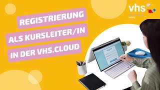 Registrierung als Kursleiterin auf der vhscloud [upl. by Shaner]