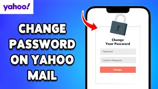 How To Change Password On Yahoo Mail 2024  Secure Your Yahoo Mail Account [upl. by Eaned151]