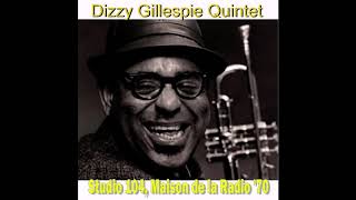 Dizzy Gillespie Quintet  Studio 104 1970 Live Brodcast [upl. by Eilahs]