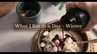 What I Eat in a Day  Winter  Plant Based [upl. by Morganstein903]