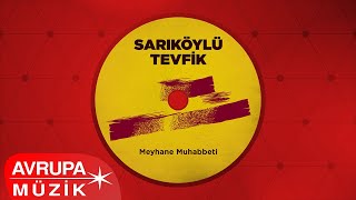 Sarıköylü Tevfik  Hastayım Yaşıyorum Official Audio [upl. by Manus]