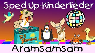 🏞️ DJ Dromedar präsentiert Aramsamsam Sped Up Version  Kinderlieder zum Mitsingen und Bewegen [upl. by Nassah]