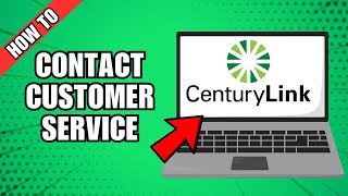 How to Contact CenturyLink Customer Service [upl. by Anrev263]