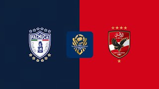 Pachuca vs AlAhlyCairo 🔴Live Match Today⚽🎬 [upl. by Aketal]