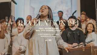 Revelation 191 feat Naomi Raine amp Mav City Gospel Choir  Maverick City Music  TRIBL [upl. by Fleece]