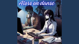 Alors on danse [upl. by Neuberger]