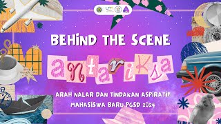 BEHIND THE SCENE ANTARIKSA 2024 [upl. by Annahaj36]