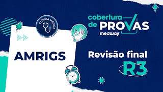 Revisão Final  Prova de R3 de Clínica Médica da AMRIGS  Cobertura de Provas Medway [upl. by Aicile177]