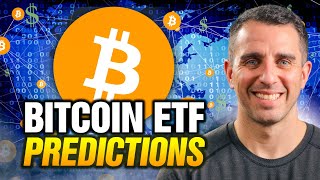 12 Bitcoin ETF Predictions [upl. by Euginom]