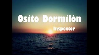 Osito Dormilón  Inspector feat Tony Hernandez El Gran Silencio Letra [upl. by Tillman733]