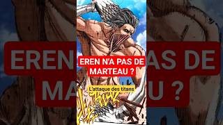 EREN NA PAS DE MARTEAU LATTAQUE DES TITANS attackontitan eren aot erenjager isayama snk [upl. by Ecneret]