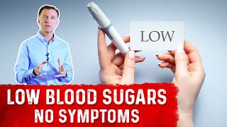 Hypoglycemia without Symptoms – DrBerg [upl. by Burnaby]