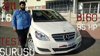 Mercedes B160 Test Sürüşü 2011 16 95 hp Boyut Otomatik  Oto Bilgi [upl. by Alak]