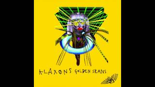 Klaxons  Golden Skans Surkin Remix [upl. by Notniw]