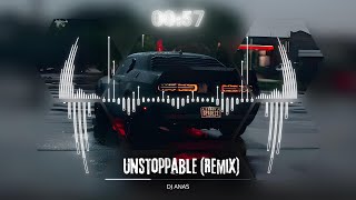 DJ ANAS amp Sia  Unstoppable  Remix   ريمكس الأغنية الأجنبية الشهيرة [upl. by Drofiar]