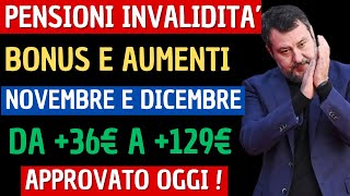 UFFICIALE INVALIDITA IN ARRIVO BONUS AUMENTO FINO A 130€ DA NOVEMBRE ECCO PER CHI [upl. by Valorie]