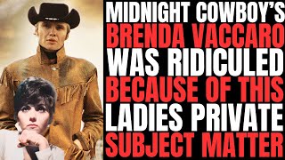 Brenda Vaccaro of MIDNIGHT COWBOY got A LOT OF RIDICULE for bringing this ladies private subject up [upl. by Euqinomad]