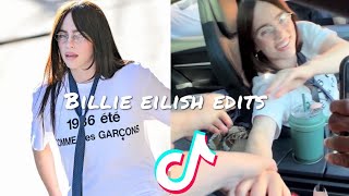 BILLIE EILISH TIKTOK EDITS COMPILATION PT4 [upl. by Donetta]