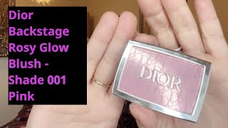 Review of Dior Backstage Rosy Glow Blush  Shade 001 Pink [upl. by Divan]