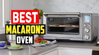 ✅ 5 Best Oven for Macarons of 2023 [upl. by Sugna891]