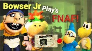 TS Movie Bowser Jr Plays FNAF [upl. by Ahsyekal536]