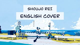 SHOUJO REI  ENGLISH COVER  ORIGINAL SONG BY MIKITOP [upl. by Bethany]