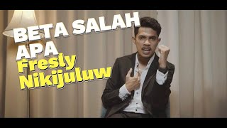 BETA SALAH APA  Fresly Nikijuluw Lirik [upl. by Shari316]