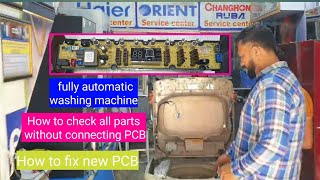 Fully Automatic Washing Machine All Parts Testing  Change PCB Automatic washing machine [upl. by Silloc45]