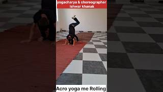 gymnast acro rolling ishwarkhanakyogaclasses ishwarkhanak yogacharyaishwarkhanak [upl. by Cormick]