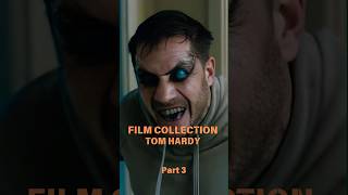 Film Collection Tom Hardy Part 3 [upl. by Ozan]