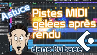 Editer des évènements MIDI après un rendu Audio astuce midi cubase piste gelée tutorials [upl. by Nitsa]