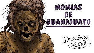 LAS MOMIAS DE GUANAJUATO  Draw My Life [upl. by Sukey]