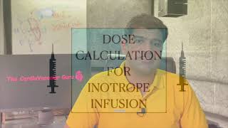 DOSE CALCULATION FOR INOTROPES [upl. by Anohsal986]