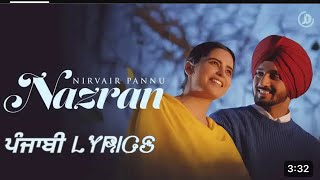 Nazran  ਨਜ਼ਰਾਂ Nirvair Pannu  Punjabi Lyrics Latest Punjabi Songs 2024 [upl. by Bunow]