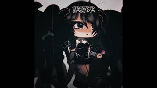 traitor\\ gacha gachameme animegames shortvideo shorts gachaclub gachaalightmotion fy edit [upl. by Holder]