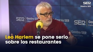 Leo Harlem se pone serio para retratar lo que no soporta de los restaurantes [upl. by Nichol]