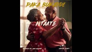 PAKA BUKADDE by NTAATE OFFICIAL AUDIO [upl. by Alliuqal640]