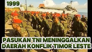 400 Personel TNI meninggalkan daerah konflik Timor Leste • Sejarah Indonesia [upl. by Naes]