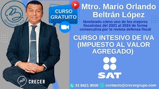 Curso Intensivo IVA Impuesto Al Valor Agregado Por El Mtro Mario Beltrán [upl. by Dari]