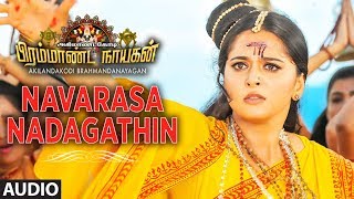 Navarasa Nadagathin Full Song  Akilandakodi Brahmandanayagan  NagarjunaAnushka Shetty [upl. by Paula215]