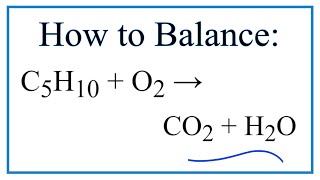 How to Balance C5H10  O2  CO2  H2O Pentene  Oxygen gas [upl. by Ahsauqal968]