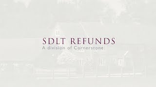 An introduction to SDLT Refunds a division of Cornerstone [upl. by Artap]