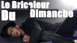 Le bricoleur du dimanche [upl. by Odlonra]