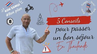 5 Conseils utiles pour passer un bon séjour en Thaïlande [upl. by Myra]