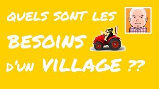 Quels sont les Besoins dun Village   FROG [upl. by Emirak37]